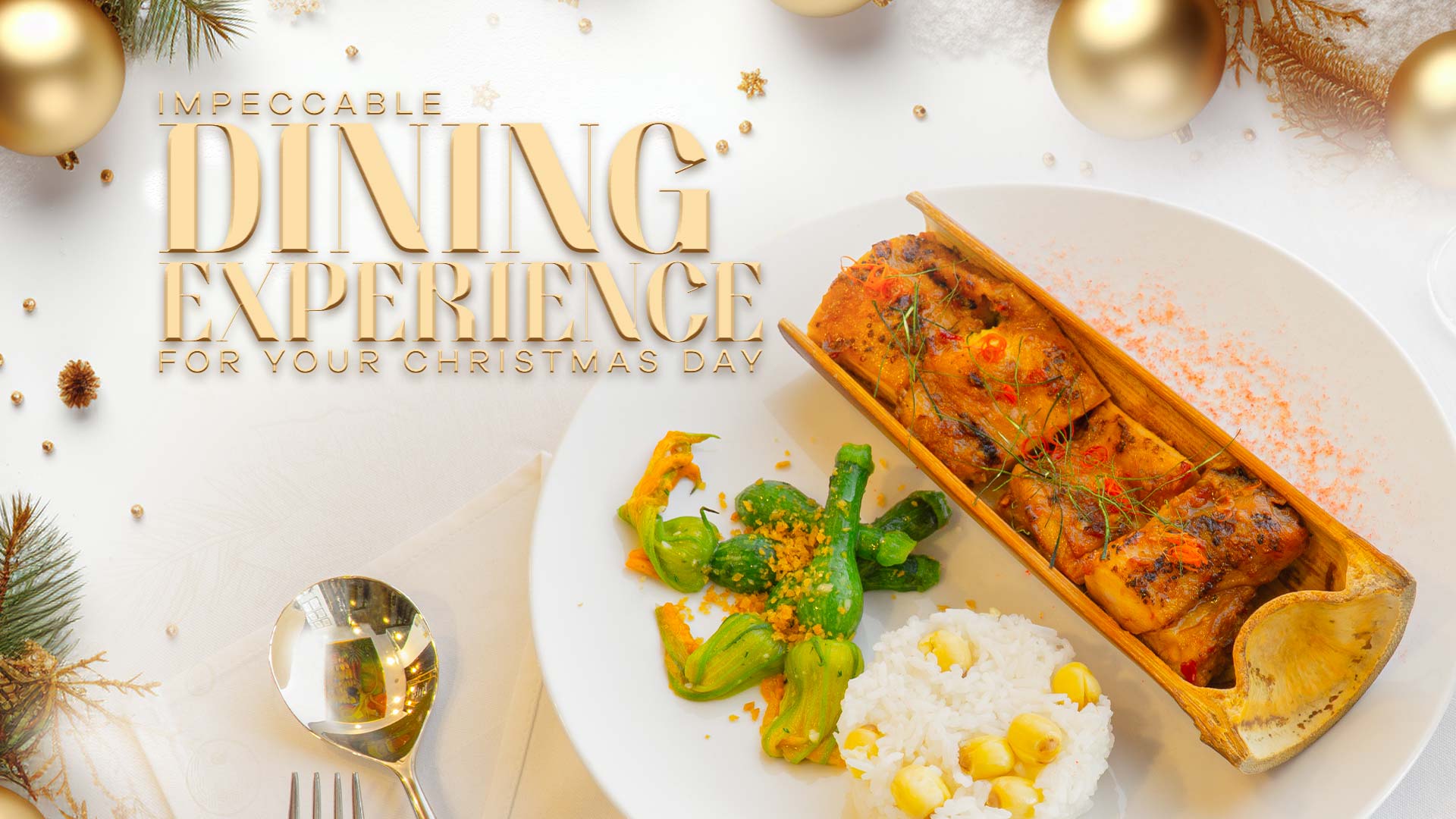 Impeccable dining experience for your Christmas day